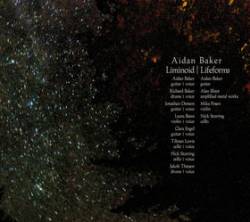 Aidan Baker : Liminoid - Lifeforms
